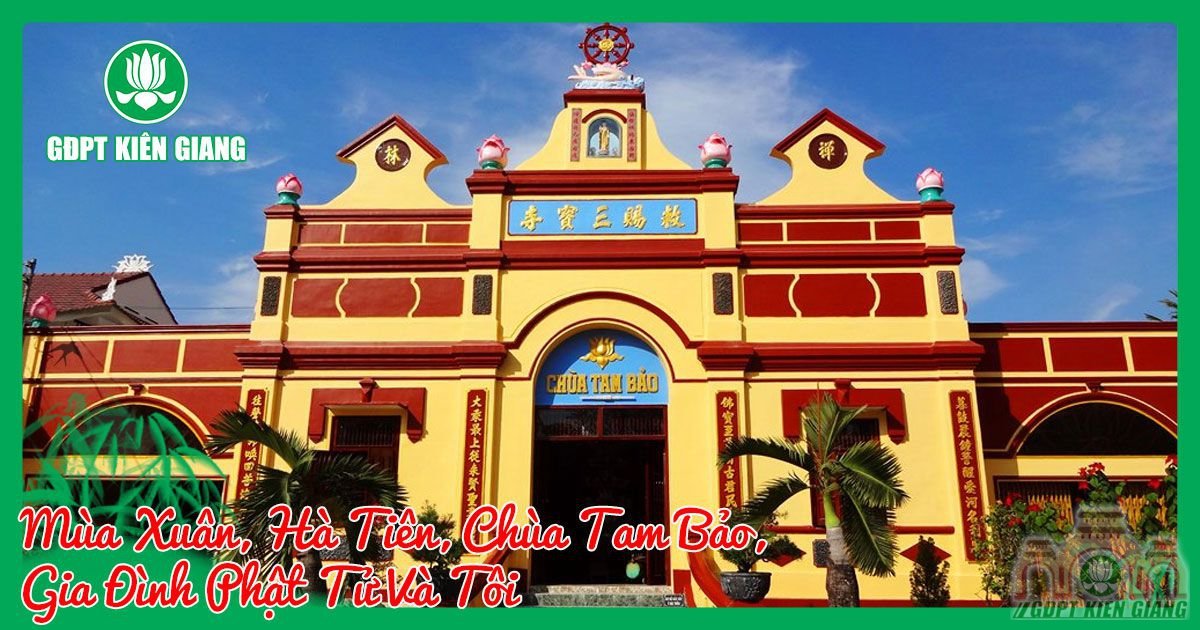 Mua Xuan Ha Tien Chua Tam Bao Gia Dinh Phat Tu Va Toi