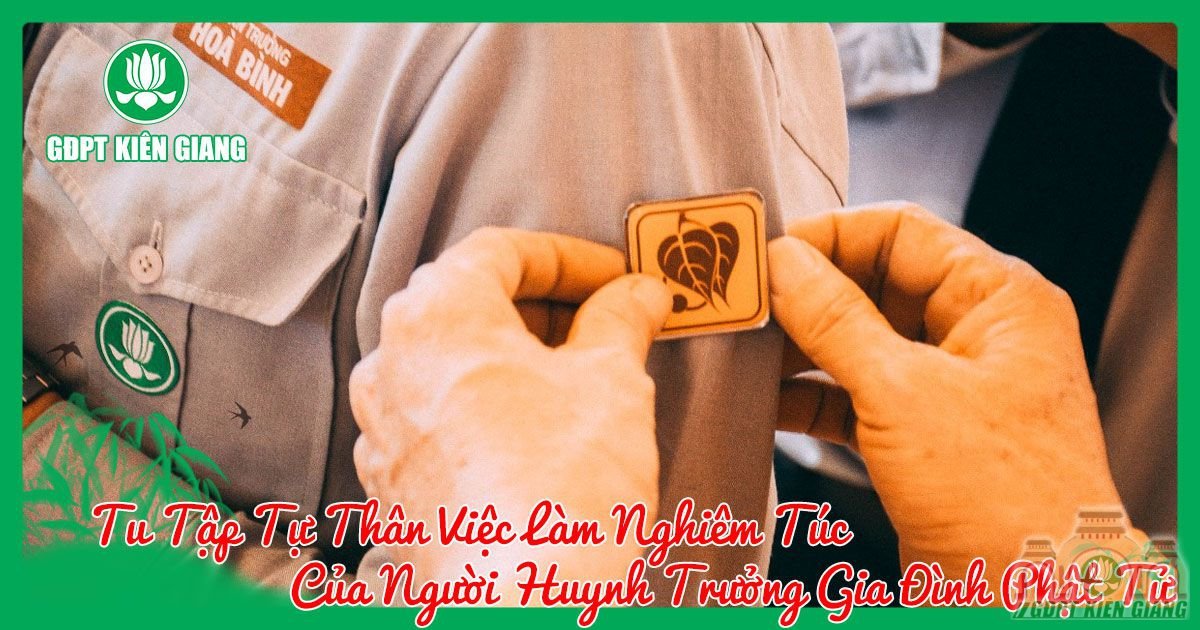 Tu Tap Tu Than Viec Lam Nghiem Tuc Cua Nguoi Huynh Truong Gia Dinh Phat Tu 1