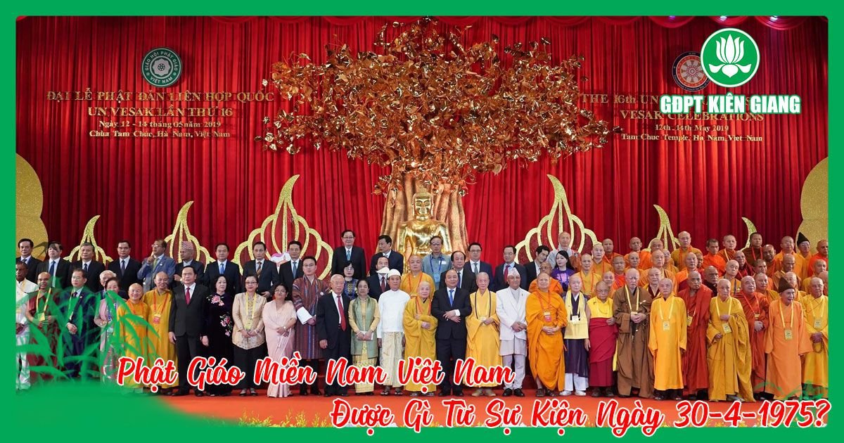 Phat Giao Mien Nam Viet Nam Duoc Gi Tu Su Kien Ngay 30 4 1975 2