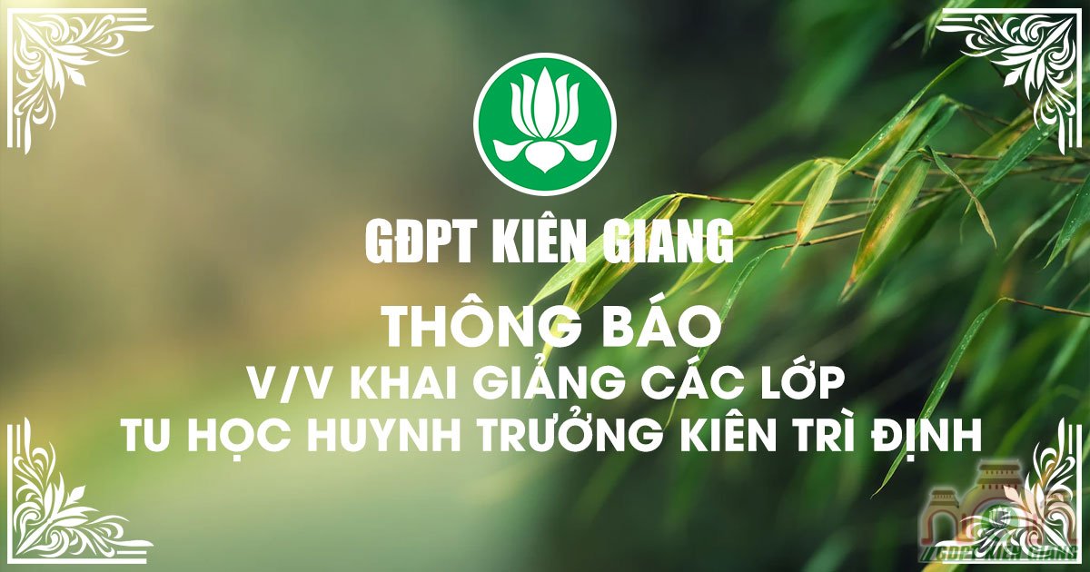 Thong Bao V V Khai Giang Cac Lop Tu Hoc Huynh Truong Kien Tri Dinh